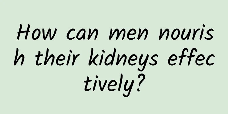 How can men nourish their kidneys effectively?
