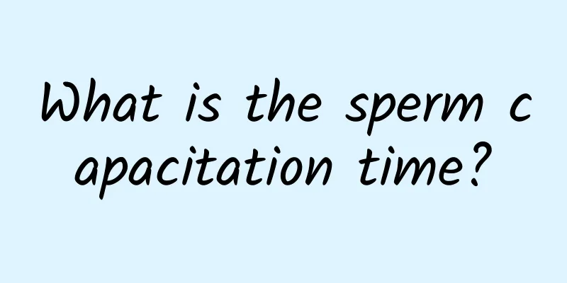 What is the sperm capacitation time?