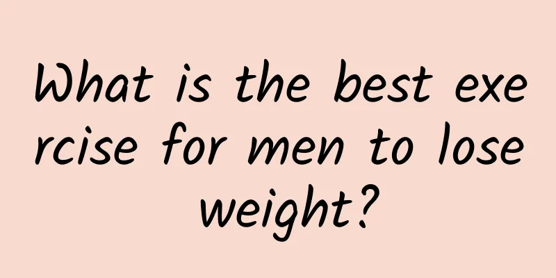 What is the best exercise for men to lose weight?