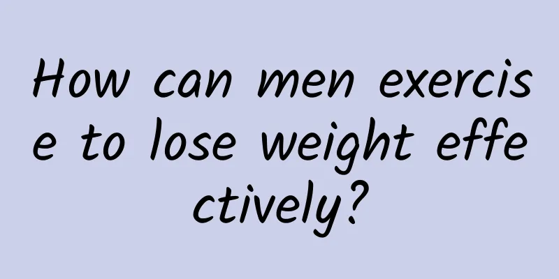 How can men exercise to lose weight effectively?