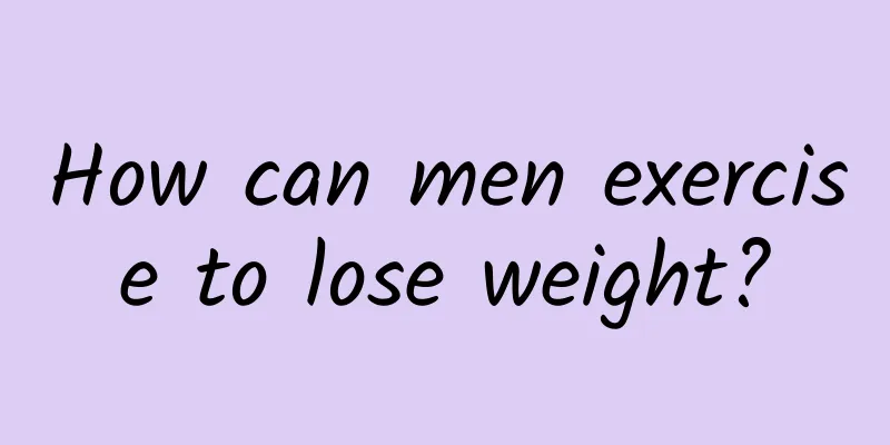 How can men exercise to lose weight?