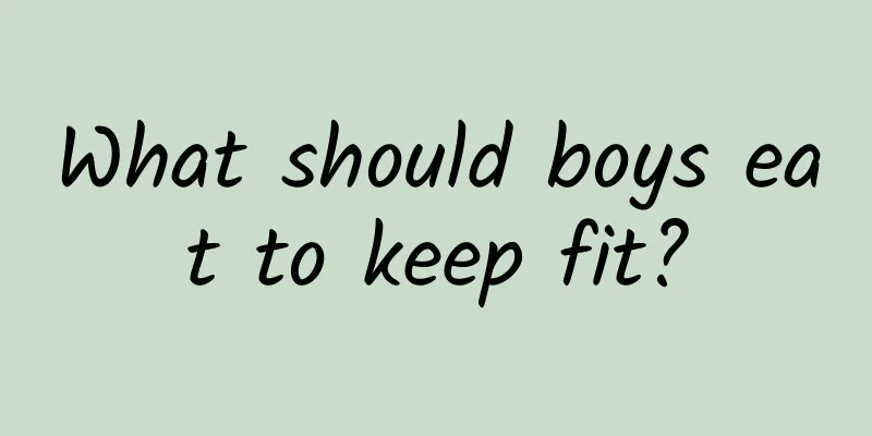 What should boys eat to keep fit?