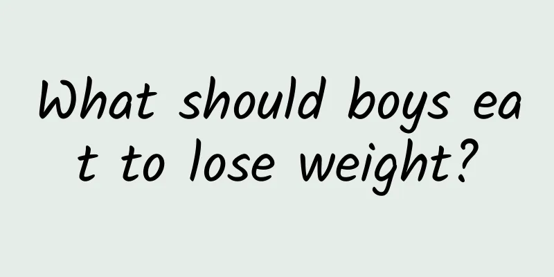 What should boys eat to lose weight?
