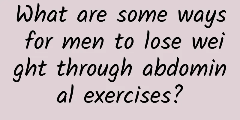 What are some ways for men to lose weight through abdominal exercises?