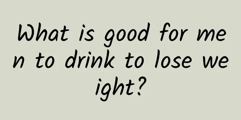 What is good for men to drink to lose weight?