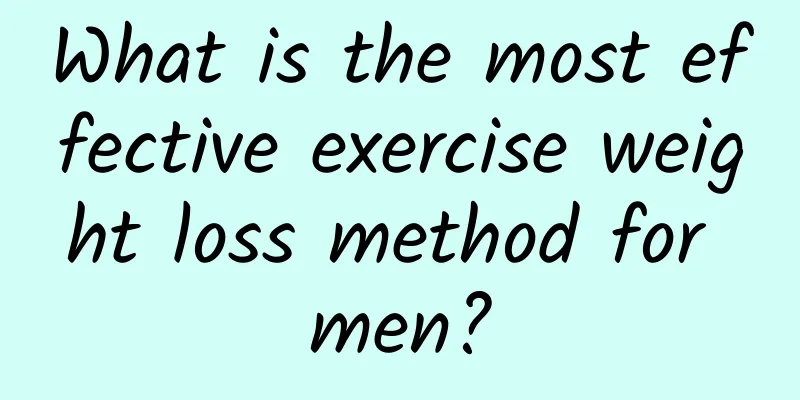 What is the most effective exercise weight loss method for men?