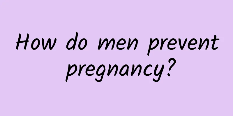 How do men prevent pregnancy?