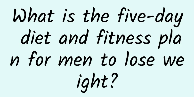 What is the five-day diet and fitness plan for men to lose weight?