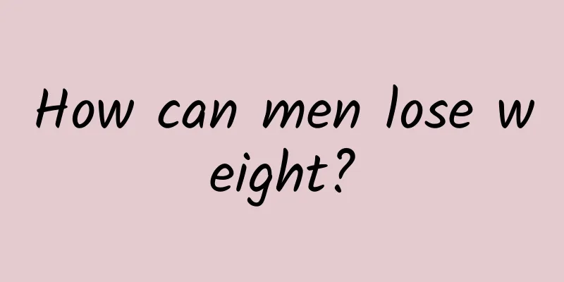 How can men lose weight?