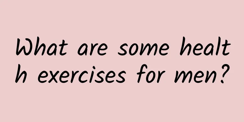 What are some health exercises for men?