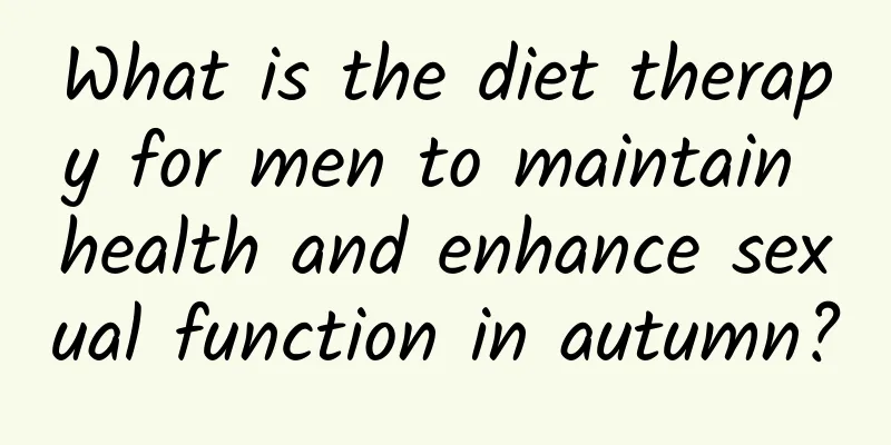 What is the diet therapy for men to maintain health and enhance sexual function in autumn?