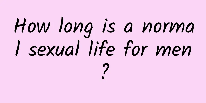 How long is a normal sexual life for men?