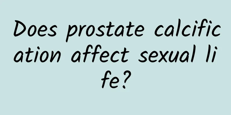 Does prostate calcification affect sexual life?