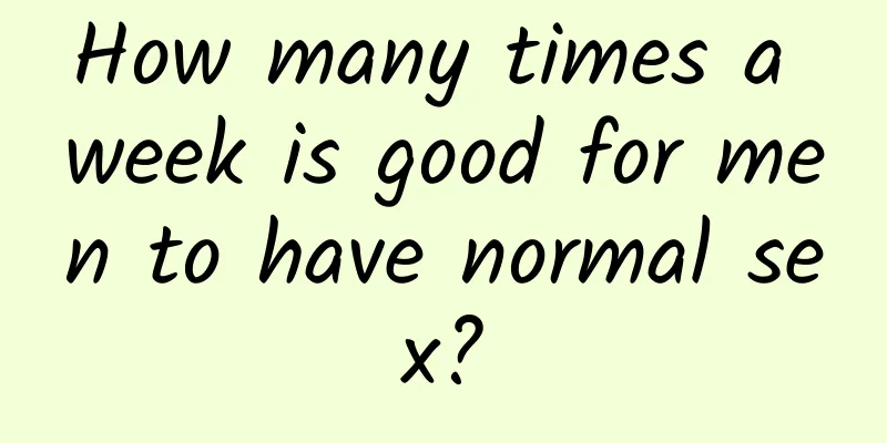 How many times a week is good for men to have normal sex?