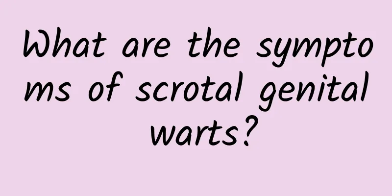 What are the symptoms of scrotal genital warts?