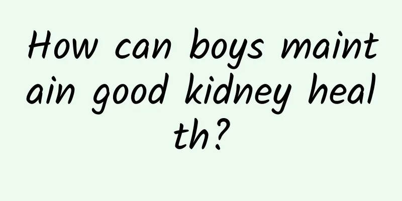 How can boys maintain good kidney health?