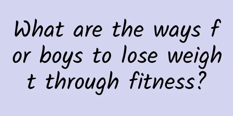What are the ways for boys to lose weight through fitness?