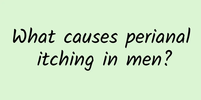 What causes perianal itching in men?