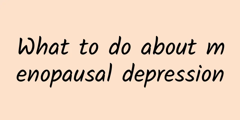 What to do about menopausal depression