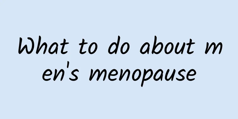 What to do about men's menopause