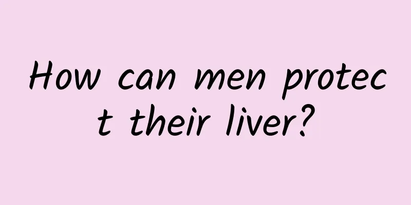 How can men protect their liver?