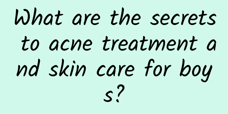 What are the secrets to acne treatment and skin care for boys?