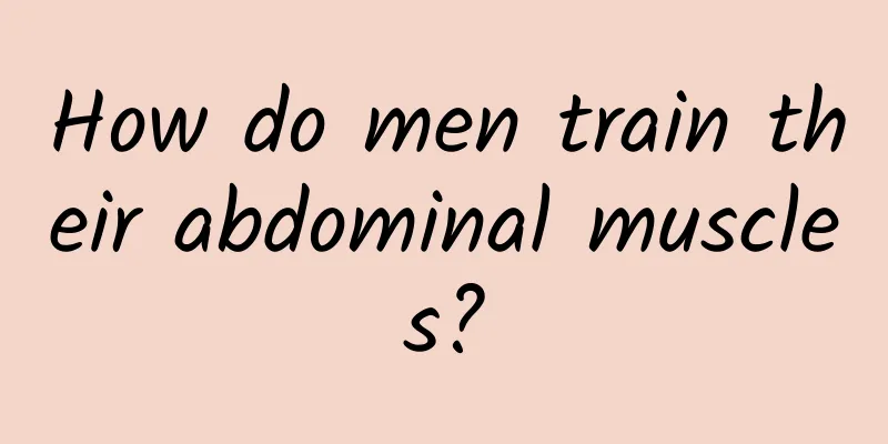 How do men train their abdominal muscles?