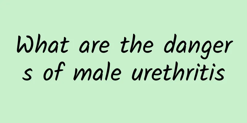What are the dangers of male urethritis
