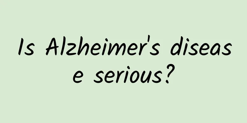 Is Alzheimer's disease serious?