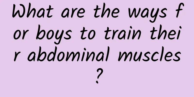 What are the ways for boys to train their abdominal muscles?