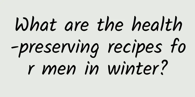 What are the health-preserving recipes for men in winter?