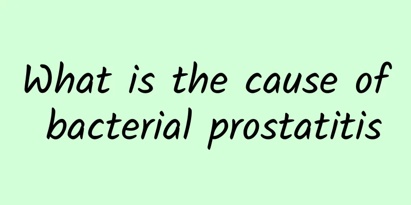 What is the cause of bacterial prostatitis