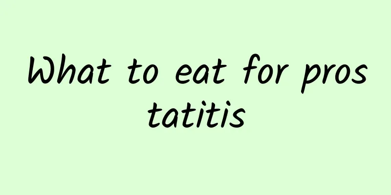 What to eat for prostatitis