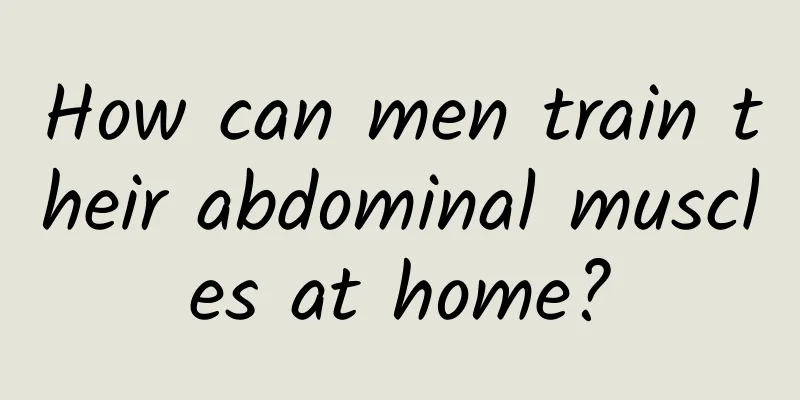How can men train their abdominal muscles at home?