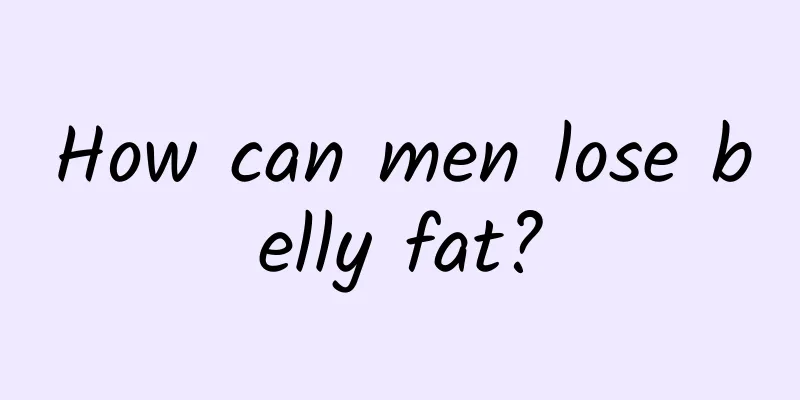 How can men lose belly fat?