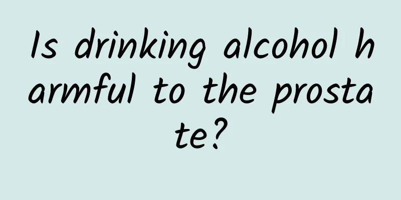Is drinking alcohol harmful to the prostate?