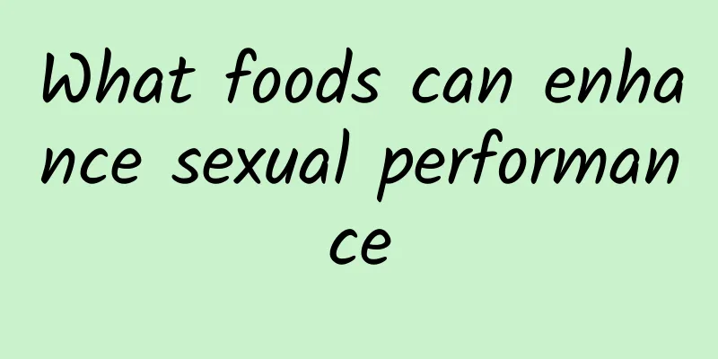 What foods can enhance sexual performance