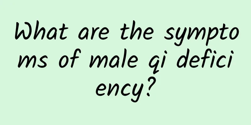 What are the symptoms of male qi deficiency?
