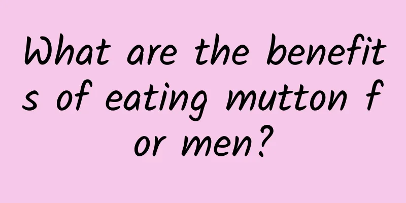 What are the benefits of eating mutton for men?