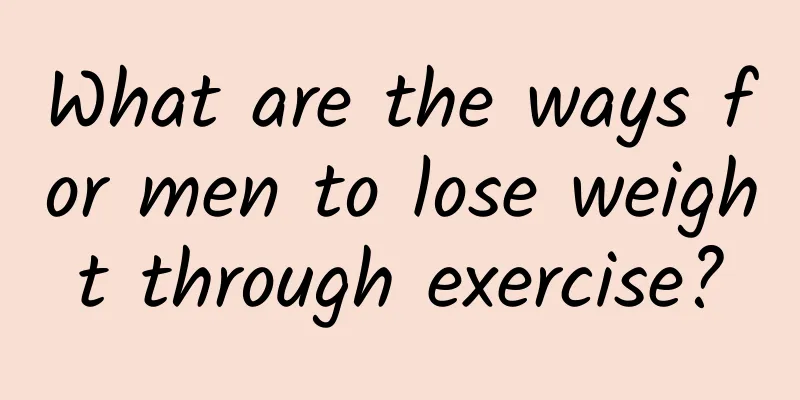 What are the ways for men to lose weight through exercise?