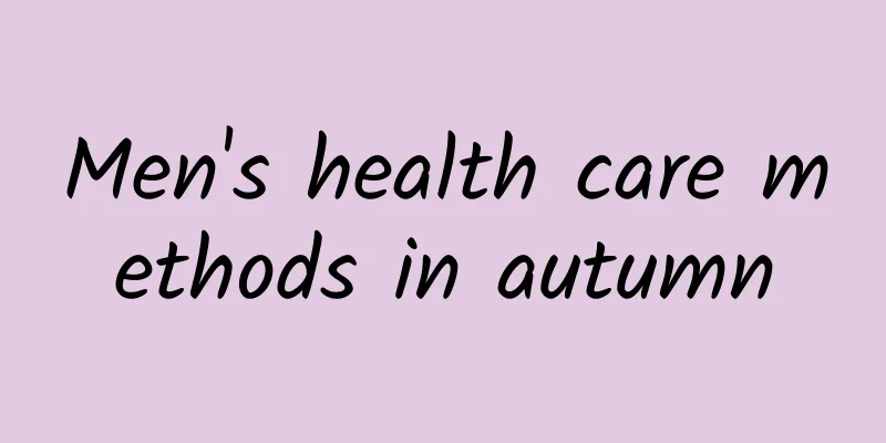 Men's health care methods in autumn