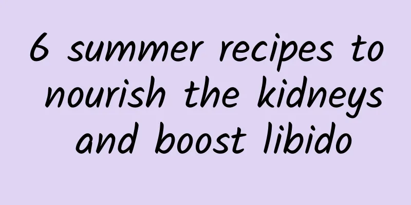 6 summer recipes to nourish the kidneys and boost libido
