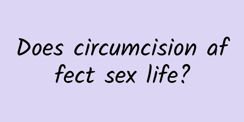 Does circumcision affect sex life?