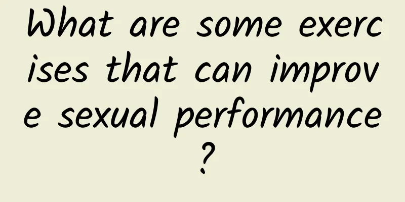 What are some exercises that can improve sexual performance?