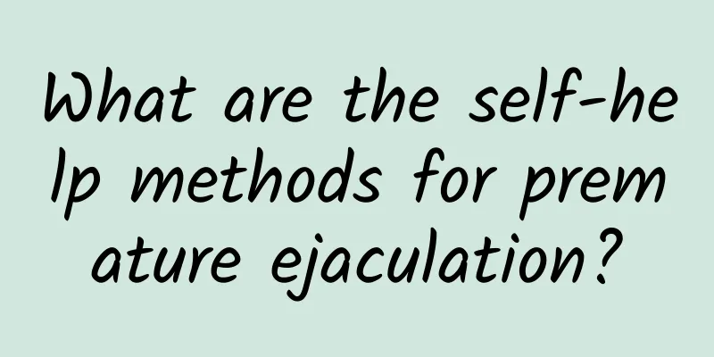 What are the self-help methods for premature ejaculation?