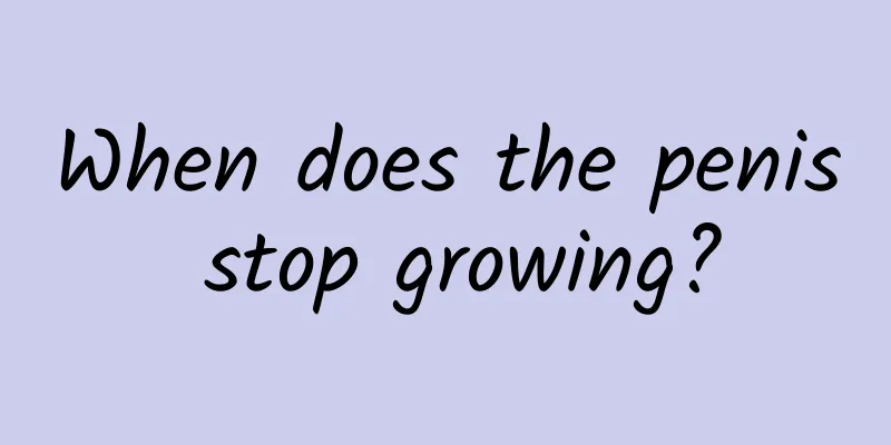 When does the penis stop growing?