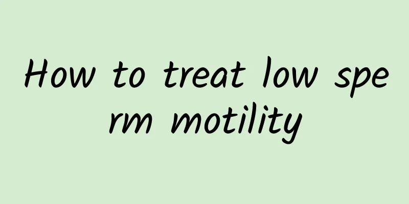 How to treat low sperm motility