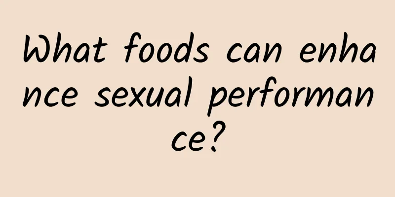 What foods can enhance sexual performance?