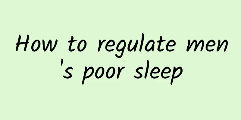 How to regulate men's poor sleep