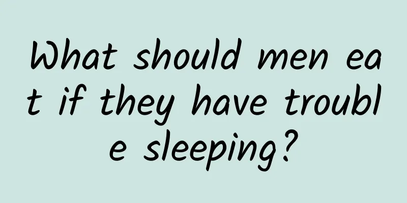 What should men eat if they have trouble sleeping?